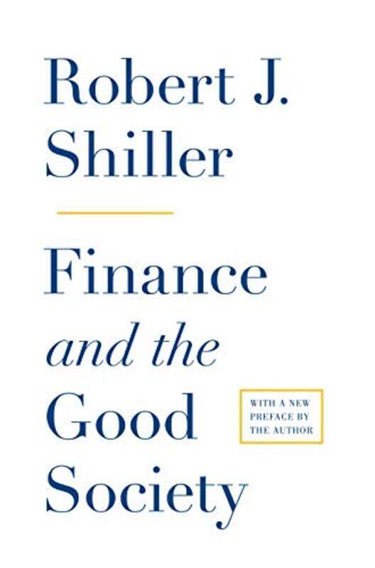 

Finance And The Good Society by Robert J Shiller-Paperback