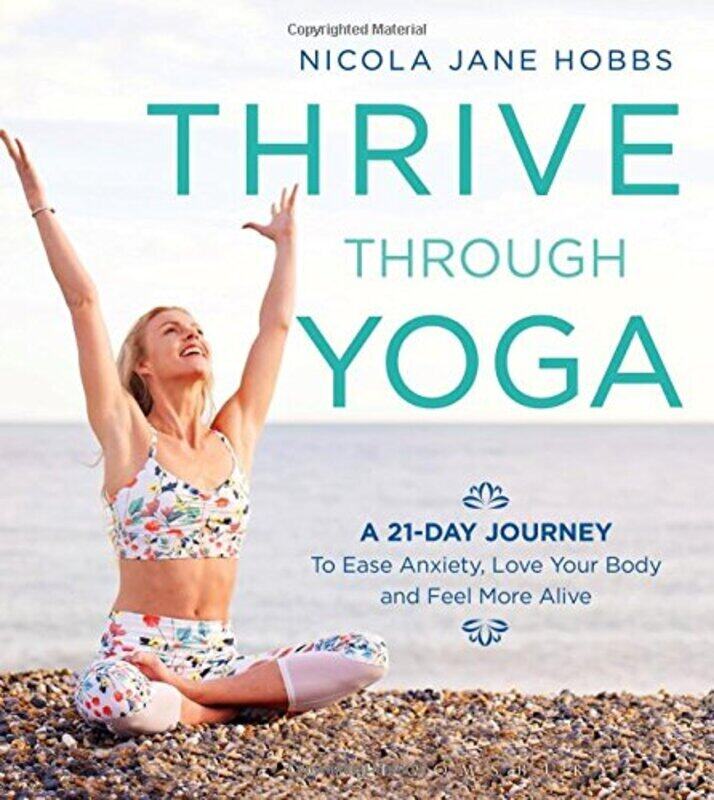 

Thrive Through Yoga, Paperback Book, By: Nicola Jane Hobbs