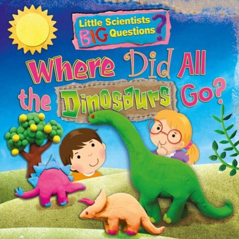 

Where Did All the Dinosaurs Go by Ruth Owen-Paperback