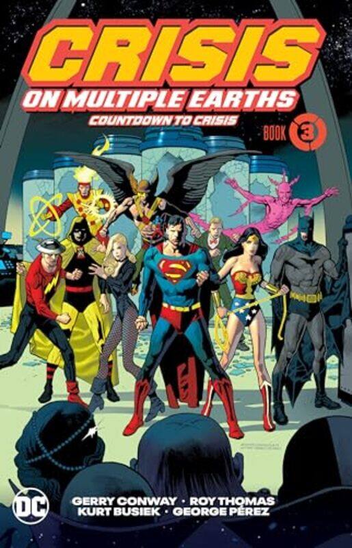 

Crisis on Multiple Earths Book 3 Countdown to Crisis by Gerry ConwayGeorge Perez-Paperback