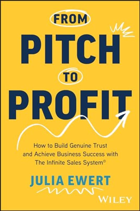 

From Pitch to Profit by Julia Ewert-Paperback