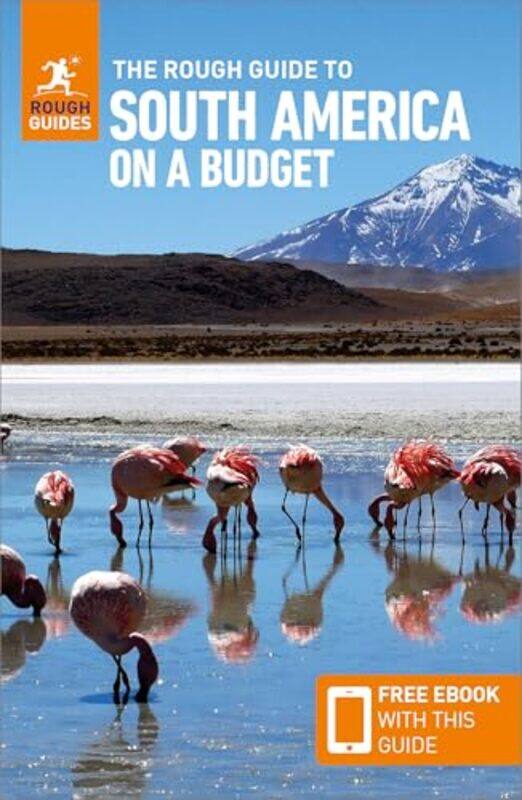 

The Rough Guide to South America on a Budget: Travel Guide with Free eBook by Rough Guides -Paperback