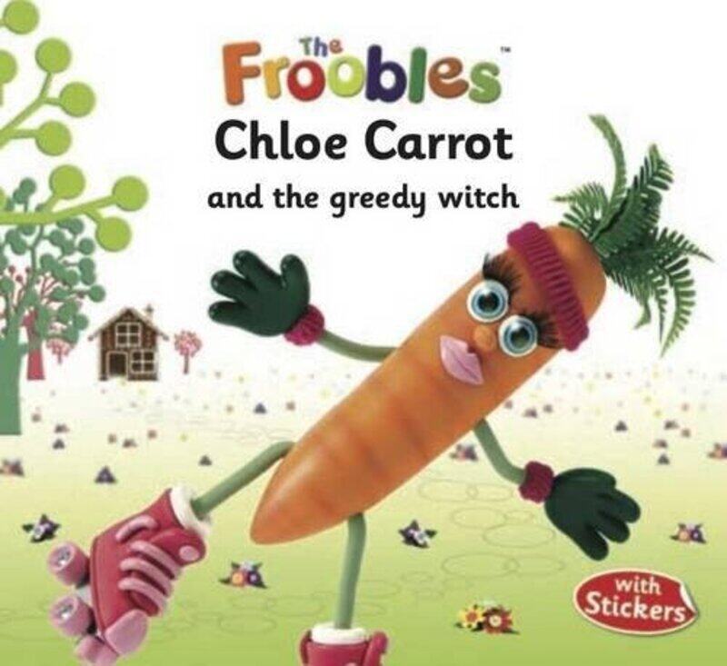 

Chloe Carrot (Froobles) (The Froobles), Paperback Book, By: Ella Davies