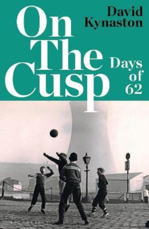 

On the Cusp: Days of '62,Hardcover,ByDavid Kynaston