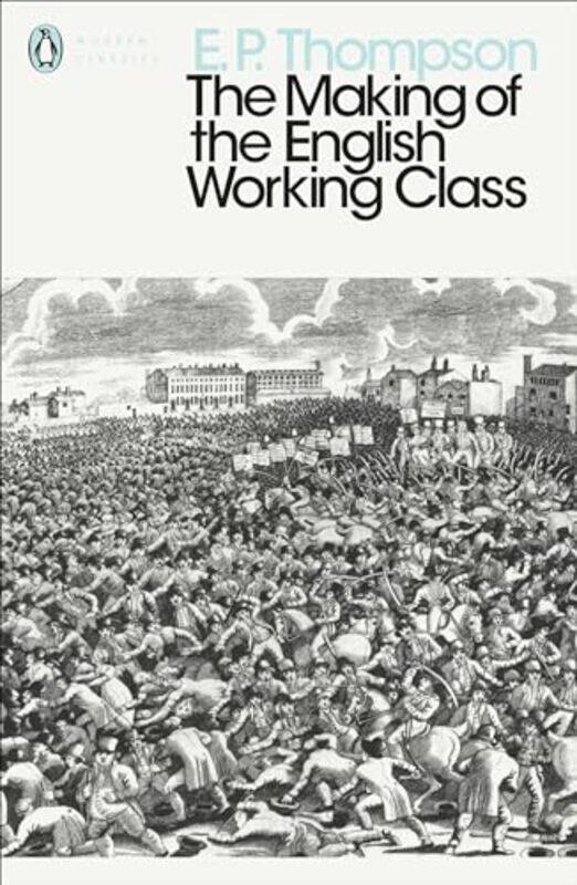 

The Making of the English Working Class by E P Thompson-Paperback