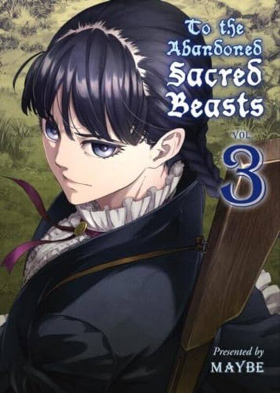 

To The Abandoned Sacred Beasts Vol 3 by Maybe-Paperback