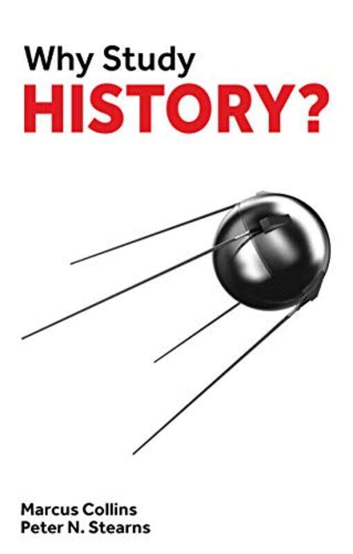 

Why Study History by Marcus CollinsPeter Stearns-Paperback