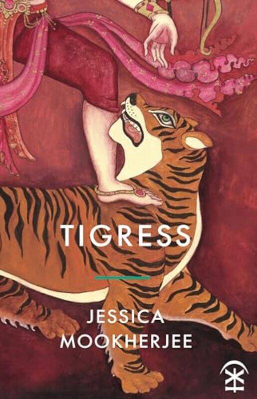 

Tigress by Jessica Mookherjee-Paperback