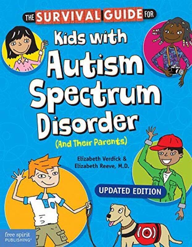 

The Survival Guide for Kids with Autism Spectrum Disorder (and Their Parents) , Paperback by Verdick, Elizabeth - Reeve, Elizabeth