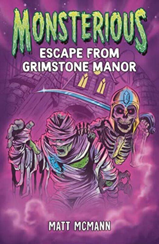 

Escape From Grimstone Manor (Monsterious, Book 1),Hardcover,by:Mcmann, Matt