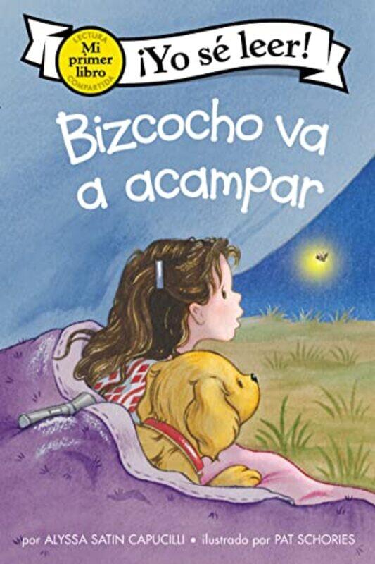 

Bizcocho Va A Acampar by Alyssa Satin CapucilliPat SchoriesIsabel C Mendoza-Paperback