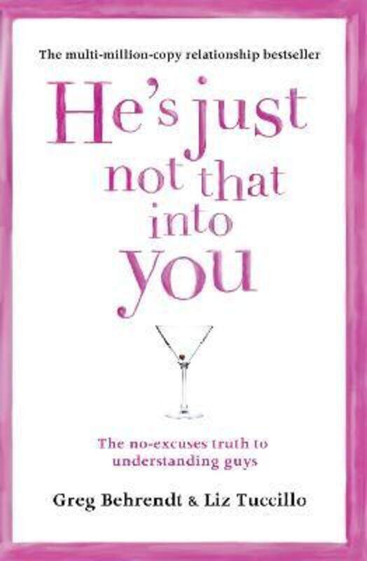 

He's Just Not That Into You: The No-Excuses Truth to Understanding Guys.paperback,By :Behrendt, Greg - Tuccillo, Liz