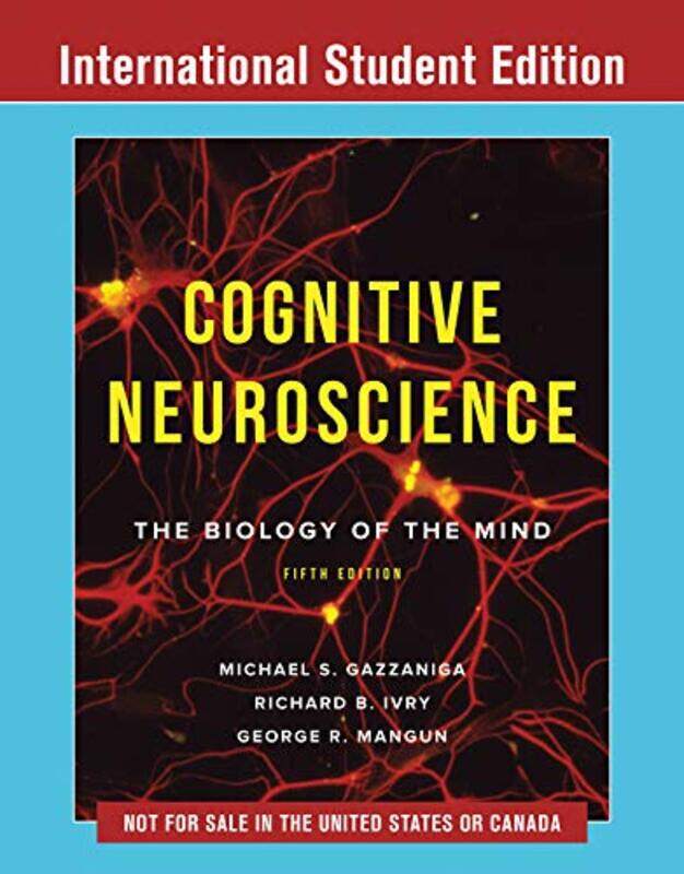 

Cognitive Neuroscience The Biology Of The Mind by Gazzaniga, Michael (University Of California, Santa Barbara) - Ivry, Richard B. (University Of Calif