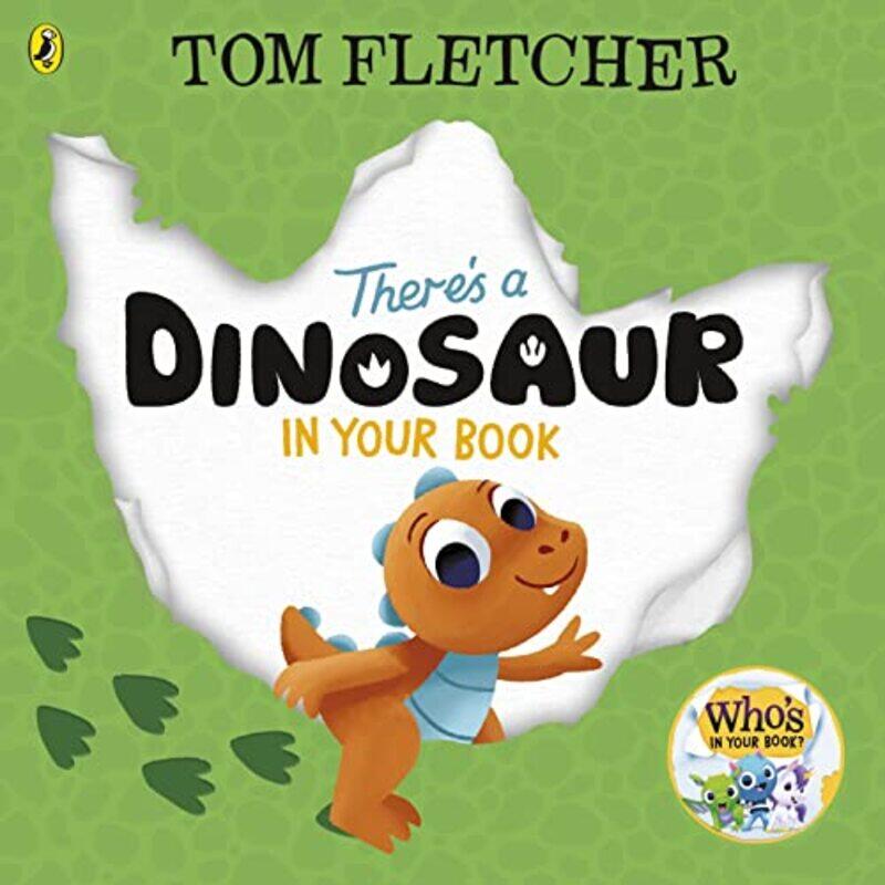 

Theres A Dinosaur In Your Book By Tom Fletcher Paperback