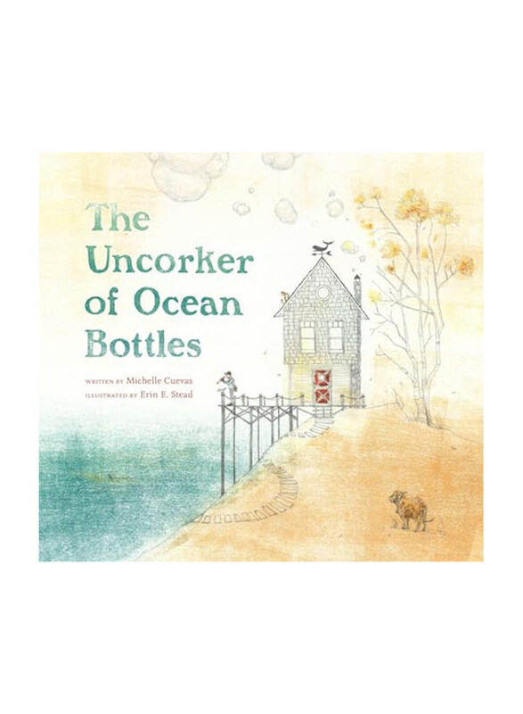 

Uncorker Of Ocean Bottles, Hardcover Book, By: Cuevas Michelle