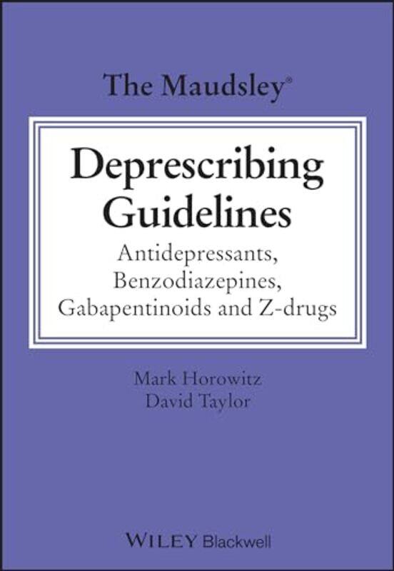 

The Maudsley Deprescribing Guidelines by Marie Warsh-Paperback
