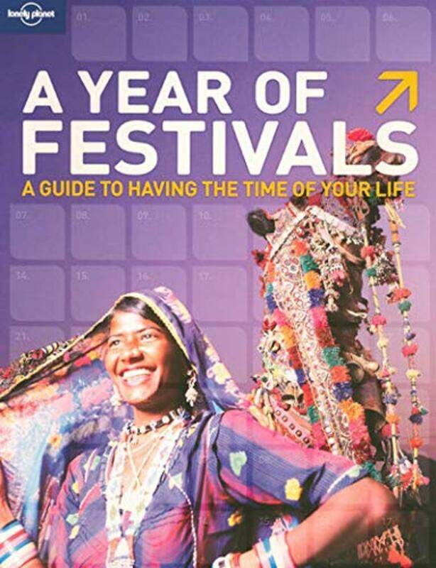 

A Year of Festivals (Lonely Planet General Reference)