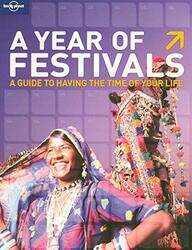 A Year of Festivals (Lonely Planet General Reference)