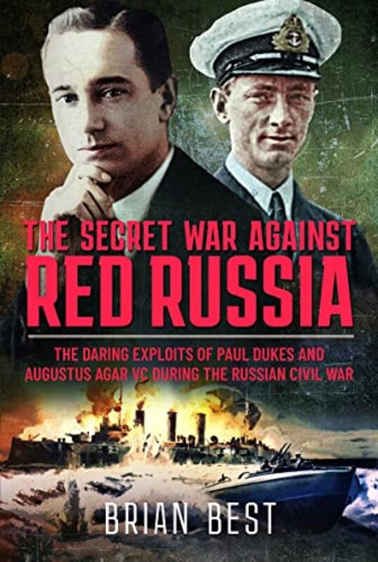 

The Secret War Against Red Russia by Brian Best-Hardcover