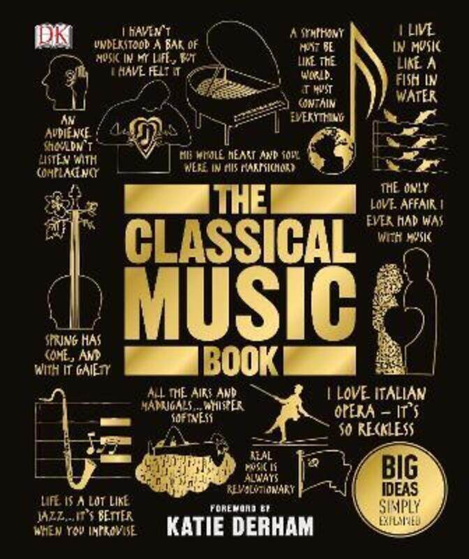 

The Classical Music Book: Big Ideas Simply Explained.Hardcover,By :DK