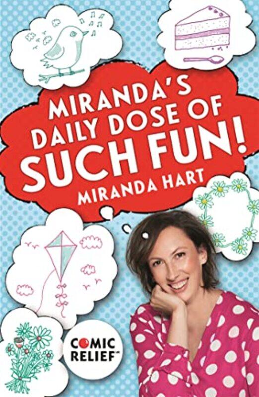 

Mirandas Daily Dose of Such Fun by Miranda Hart-Paperback