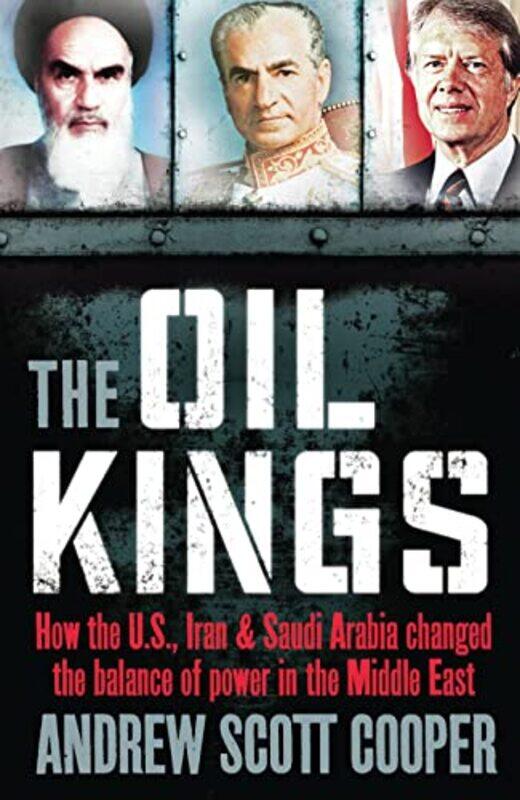 

The Oil Kings by Andrew Scott Cooper-Paperback