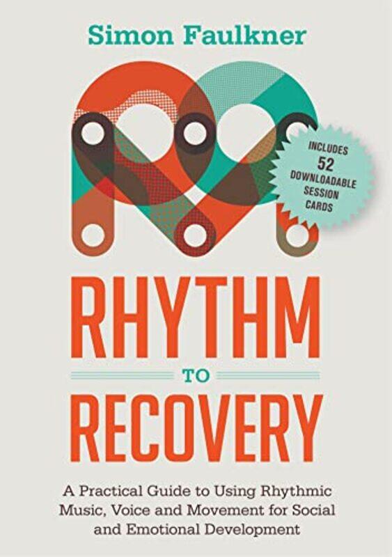 

Rhythm To Recovery by Simon Faulkner-Paperback