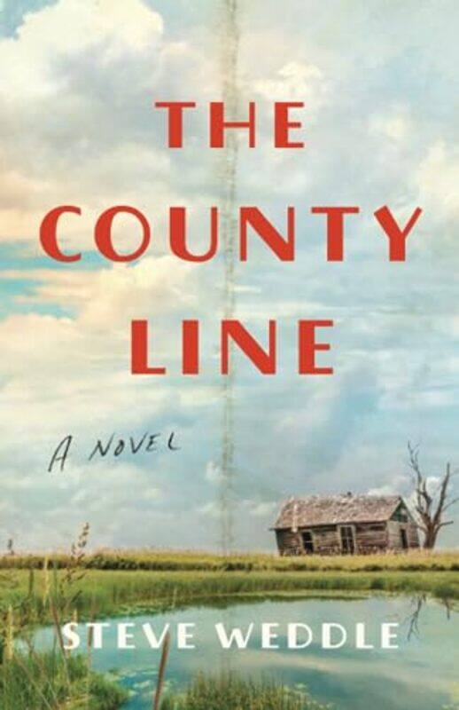 

The County Line by Steve Weddle -Paperback