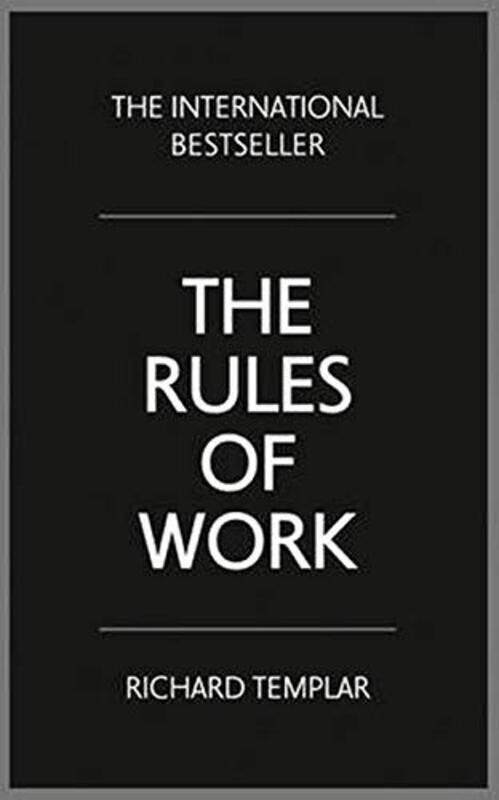 

The Rules of Work: A Definitive Code for Personal Success, Paperback Book, By: Richard Templar