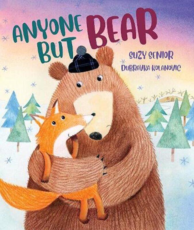 

Anyone But Bear by Suzy SeniorDubravka Kolanovic-Paperback