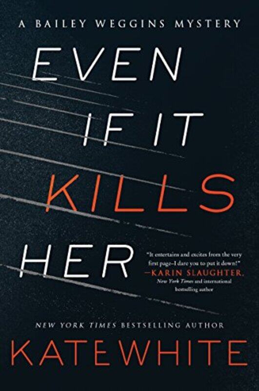 

Even If It Kills Her by Kate White-Paperback