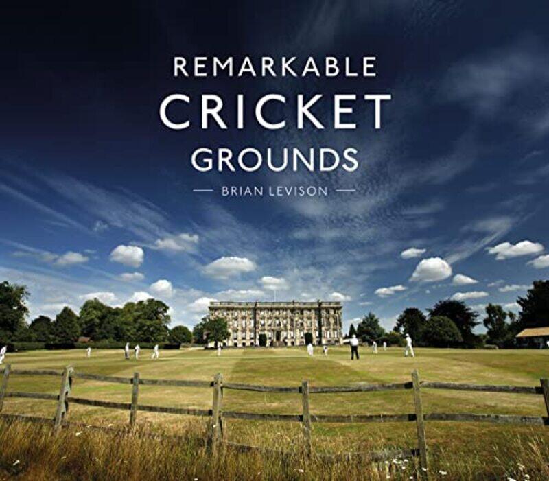 

Remarkable Cricket Grounds by Brian Levison-Hardcover