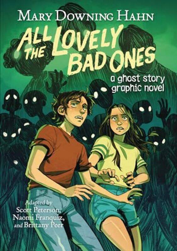 

All the Lovely Bad Ones Graphic Novel by Mary Downing HahnNaomi FranquizBrittany PeerJoamette Gil-Paperback
