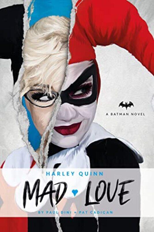 

DC Comics novels Harley Quinn Mad Love by Paul DiniPat Cadigan-Paperback