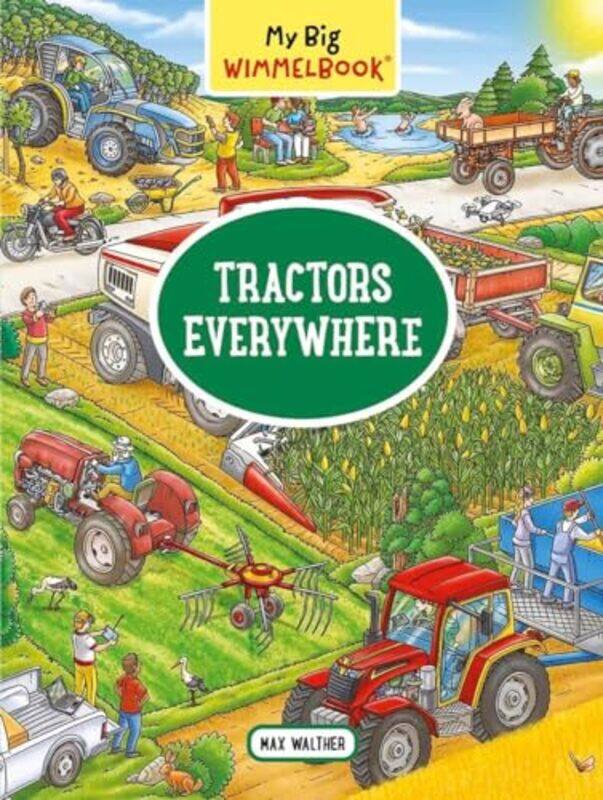 

My Big Wimmelbk Tractors Everywhere By Walther Max - Hardcover