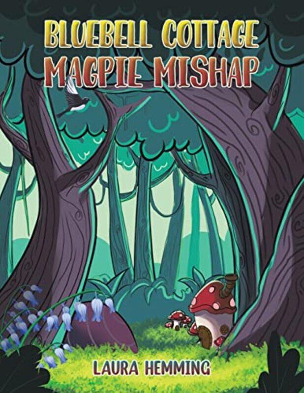 

Bluebell Cottage Magpie Mishap by Laura Hemming-Paperback