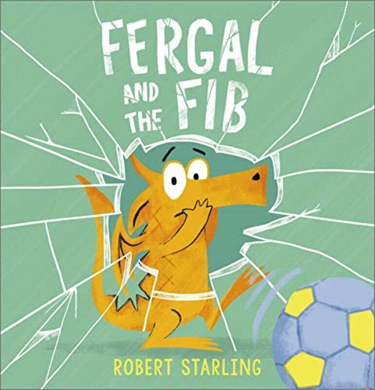 

Fergal and the Fib by Robert Starling-Hardcover