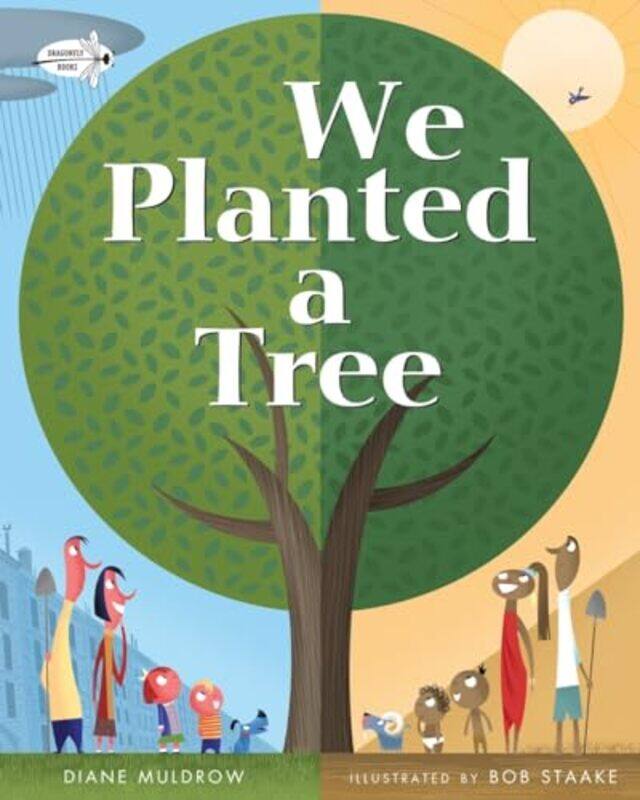

We Planted a Tree by Diane MuldrowBob Staake-Paperback