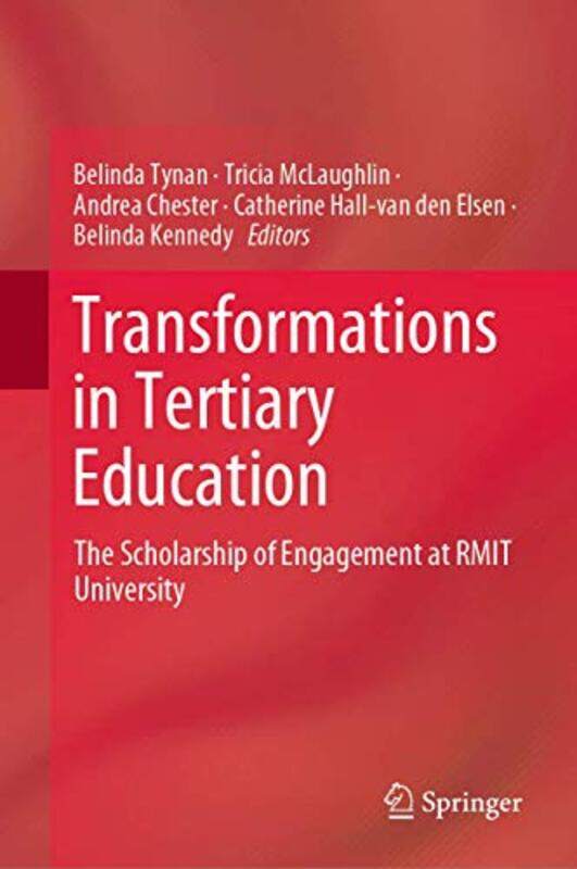 

Transformations In Tertiary Education by Belinda TynanTricia McLaughlinAndrea ChesterCatherine Hall-van den ElsenBelinda Kennedy-Hardcover