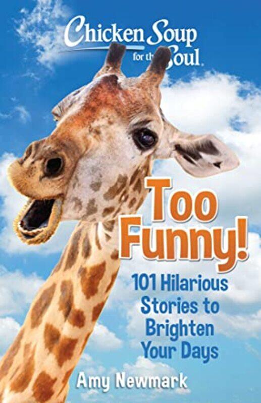 

Chicken Soup For The Soul Too Funny by Amy Newmark-Paperback