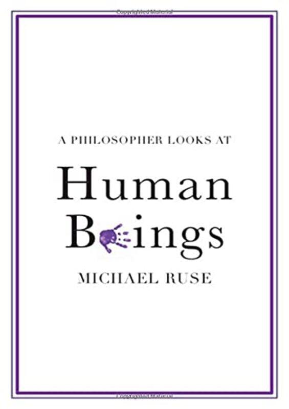 

A Philosopher Looks at Human Beings by Michael Florida State University Ruse-Paperback