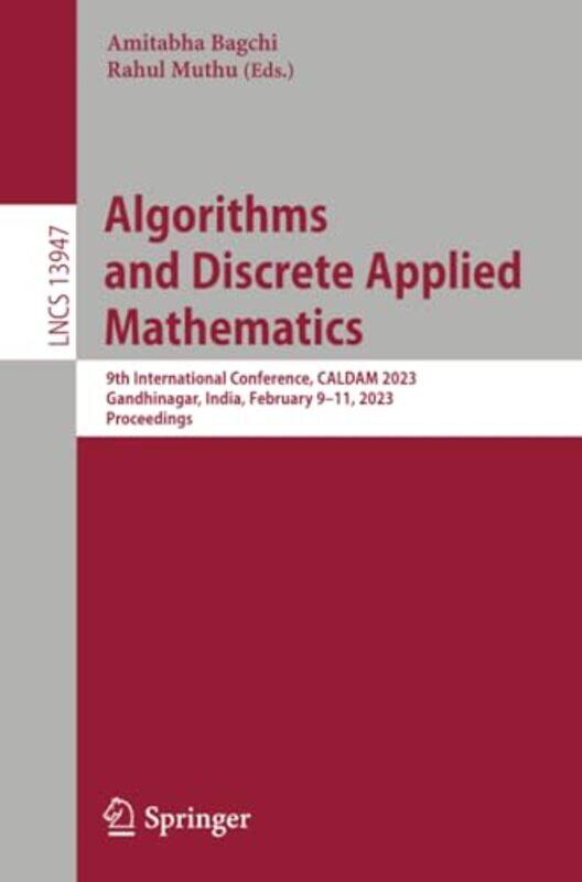 

Algorithms and Discrete Applied Mathematics by Edward D Edward Last Dec'd 30121 as advised by his mother Margaret Last probate email sent SF case 0185