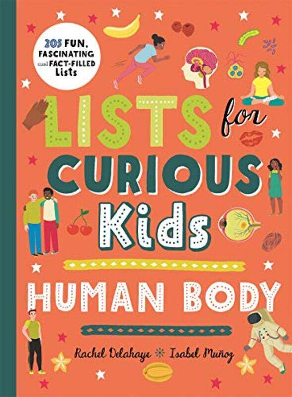 

Lists for Curious Kids Human Body by Rachel DelahayeCaroline Selmes-Paperback