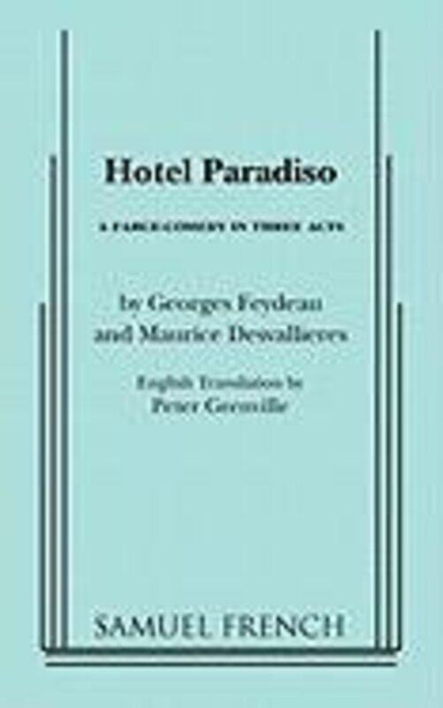 

Hotel Paradiso by Georges FeydeauMaurice DesvallieresPeter Glenville-Paperback