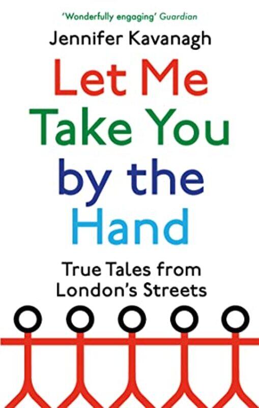 

Let Me Take You by the Hand by Jennifer Kavanagh-Paperback