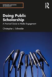 Doing Public Scholarship by Christopher J Brandon University, Canada Schneider-Paperback