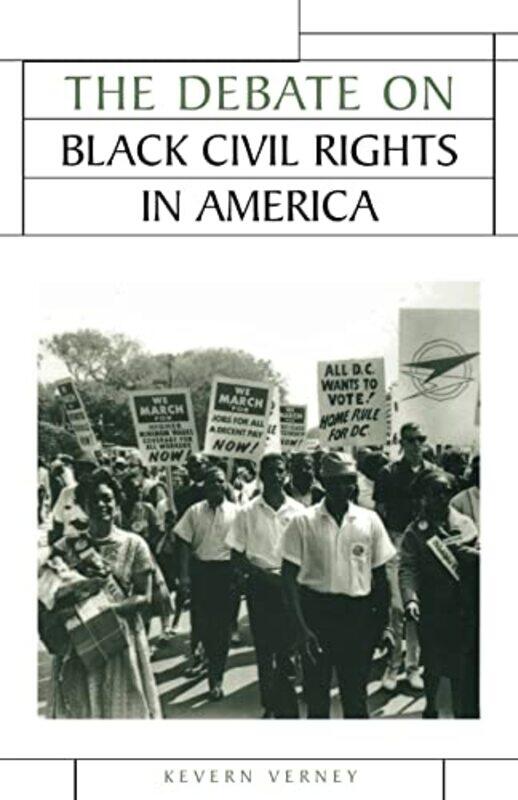 

The Debate on Black Civil Rights in America by Kevern Verney-Paperback