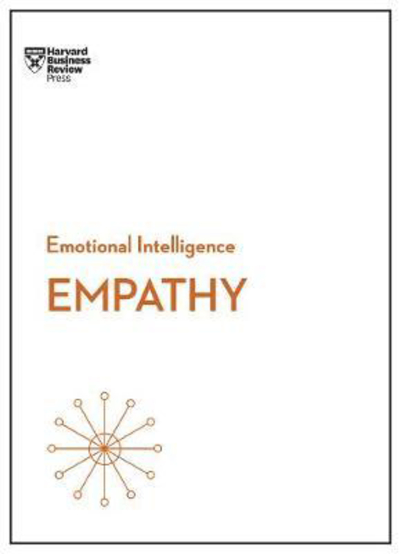 

Empathy (Hbr Emotional Intelligence Series), Paperback Book, By: Harvard Business Review