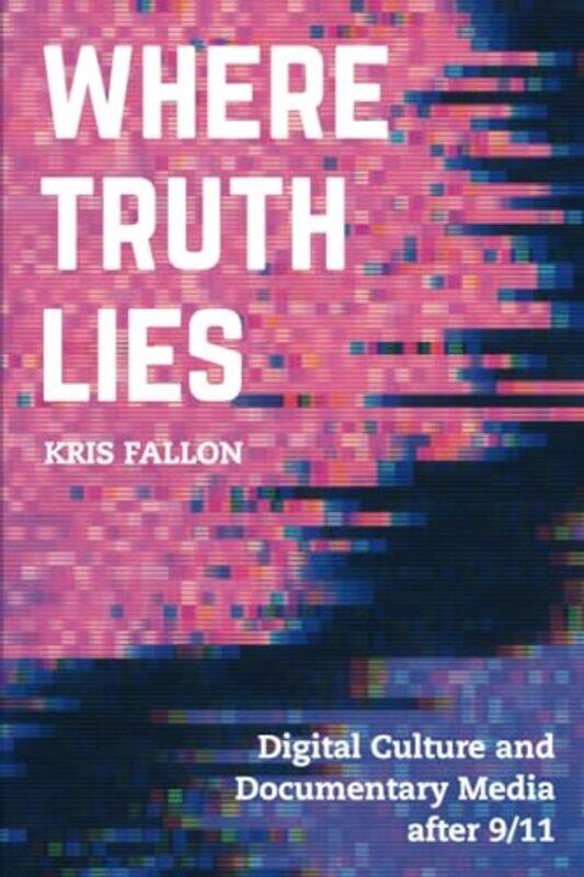 

Where Truth Lies by Kris Fallon-Paperback