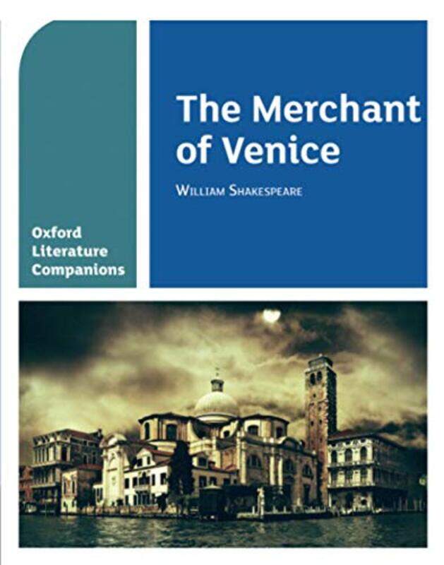 

Oxford Literature Companions The Merchant of Venice by Travis Mitchell-Paperback